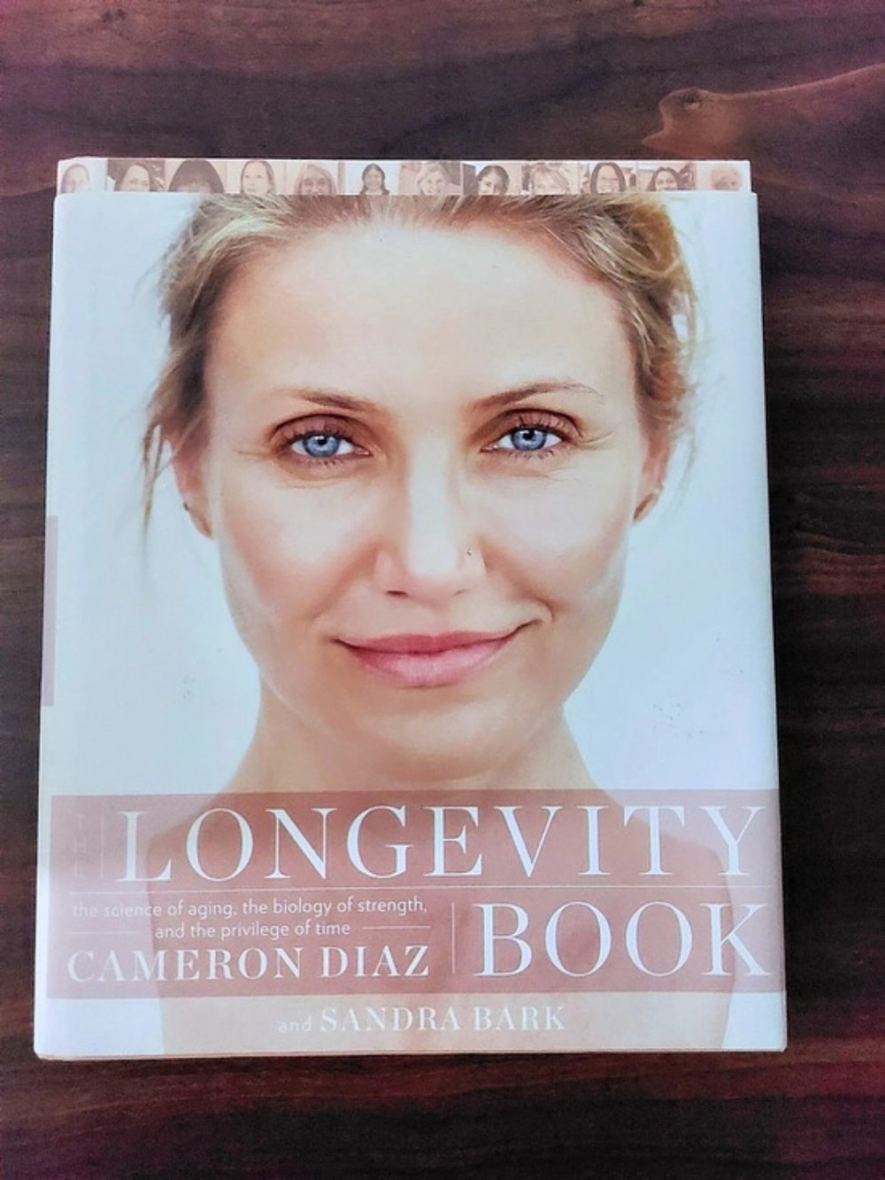 The Longevity Book: The Science of Aging, the Biology of Strength Cameron Diaz